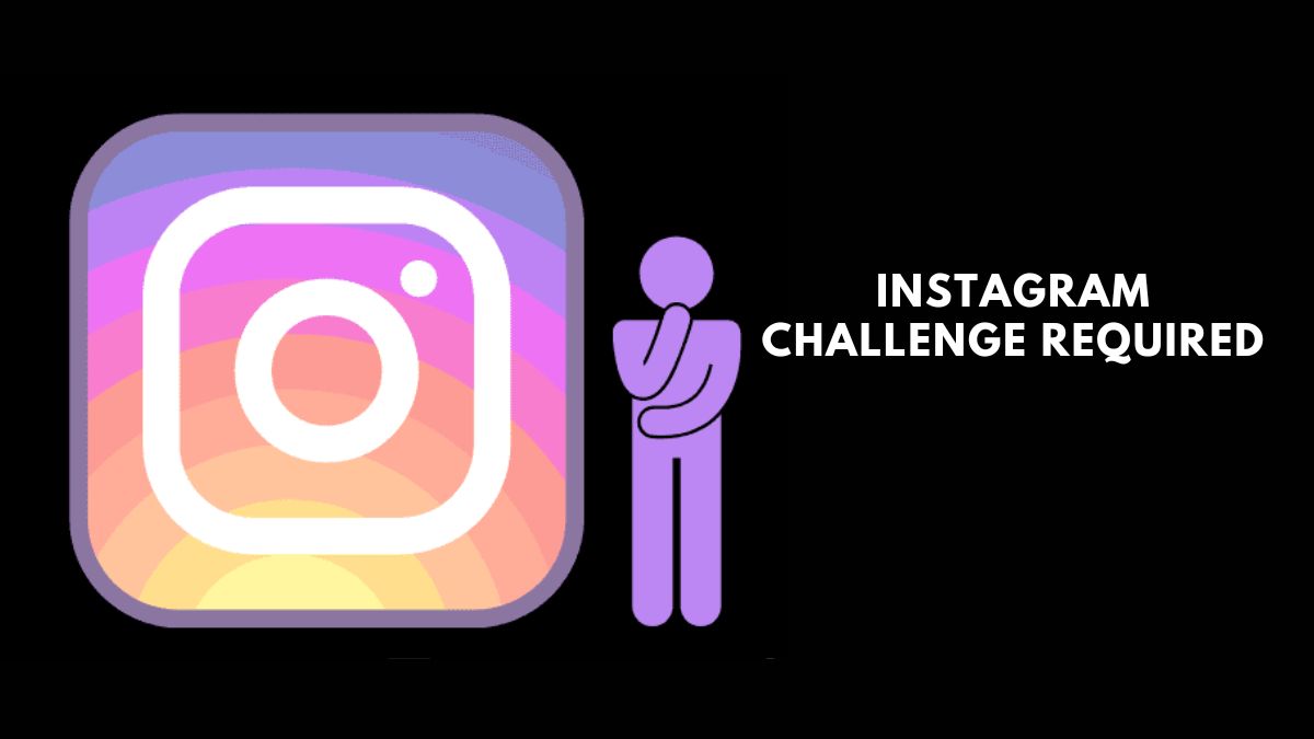 Instagram Challenge Required