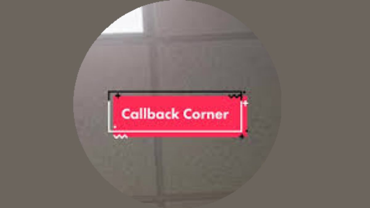 Callback Corner