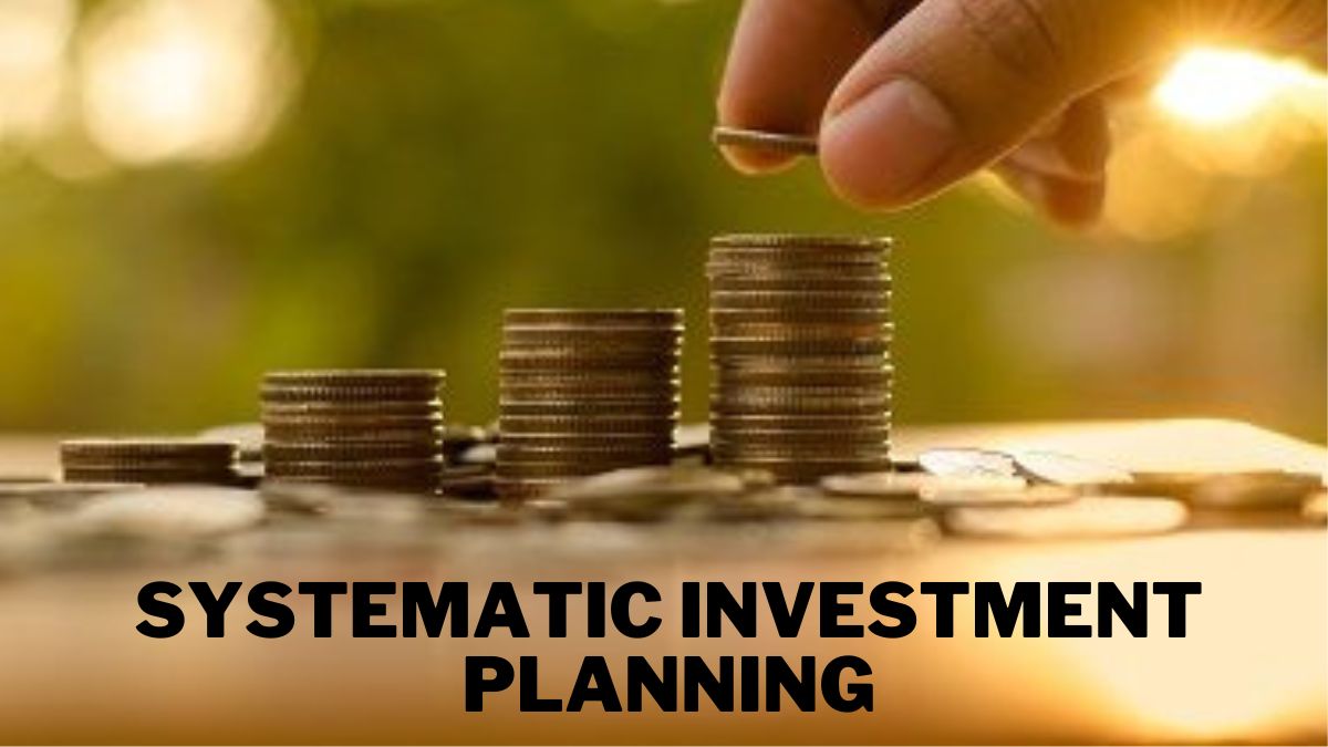 Systematic Investment Planning