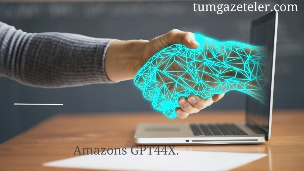 Amazons GPT44X
