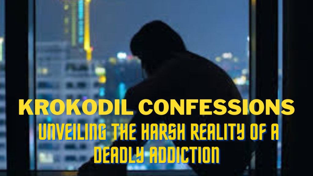 Krokodil Confessions