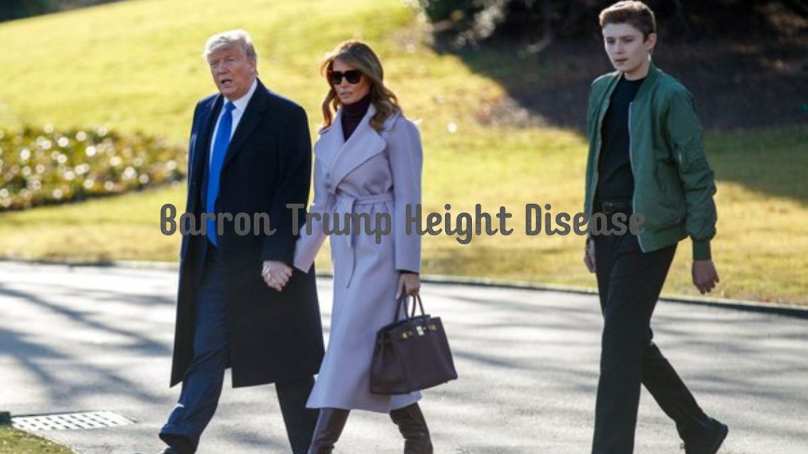 Clinical perspectives approximately Barron Trump Height Disease