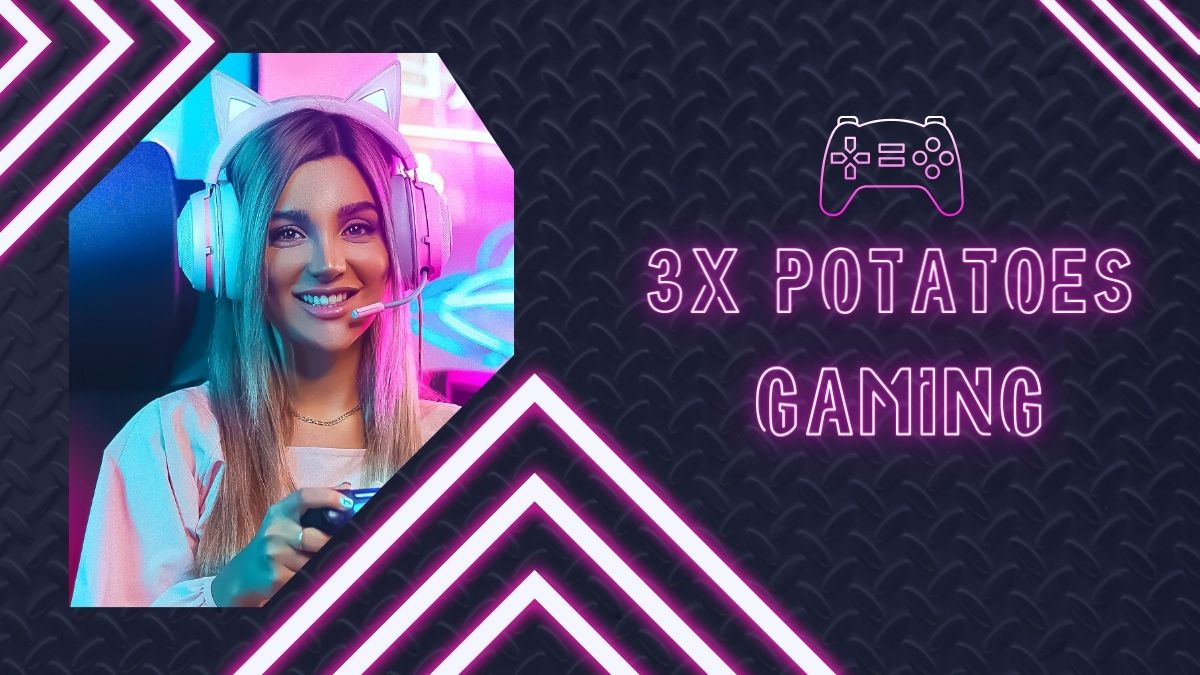 3x Potatoes