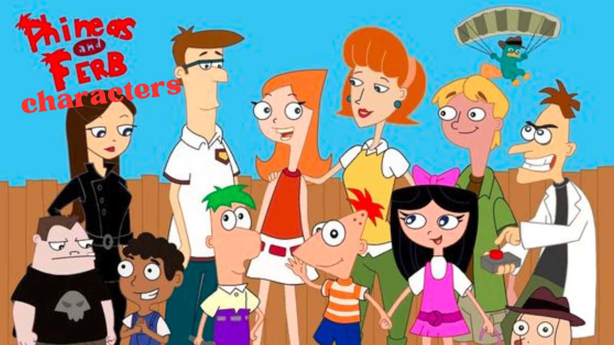 phineas and ferb characters