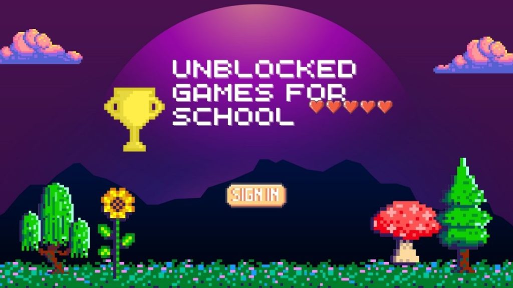 Unblocked Games for School