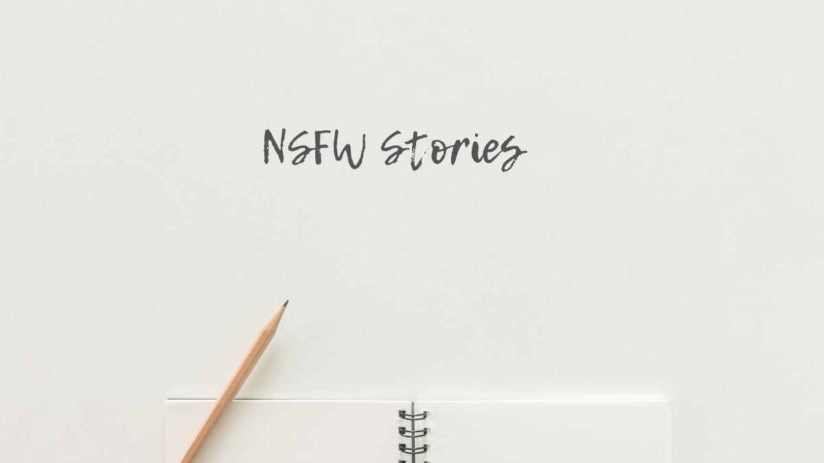 NSFW stories