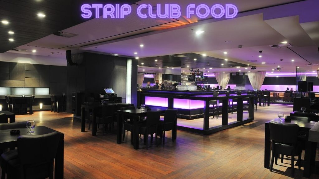 strip club food