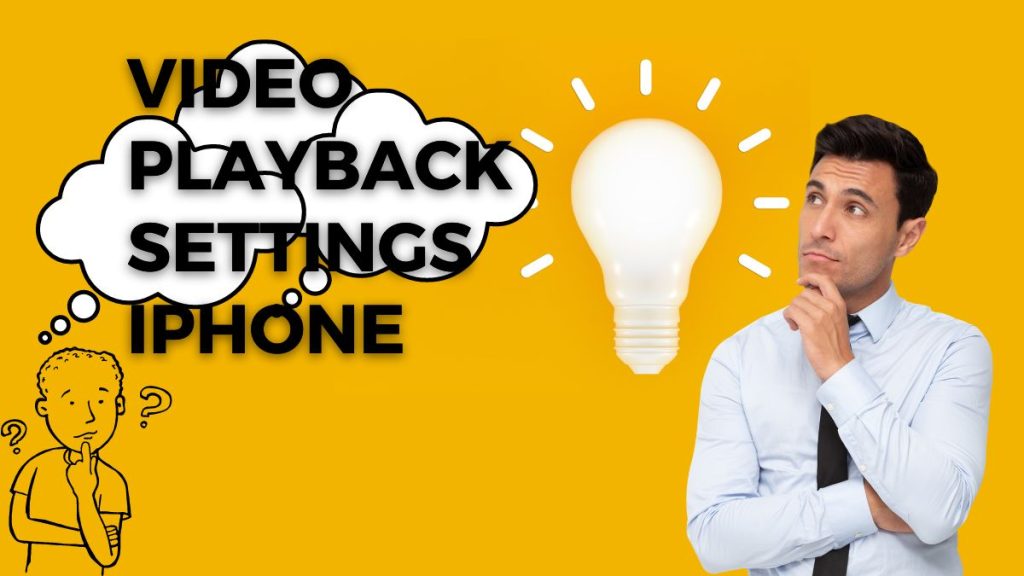 video playback settings iphone