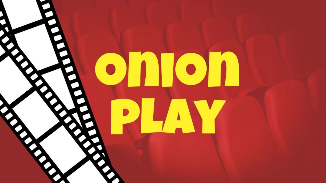 Exploring OnionPlay Your Source for Free Movies and TV Shows Tumgazeteler